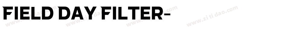 Field Day Filter字体转换